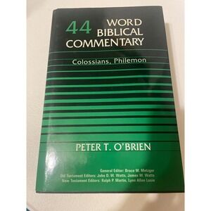 44 Word Biblical Commentary Colossians Philemon Peter T Obrien Book